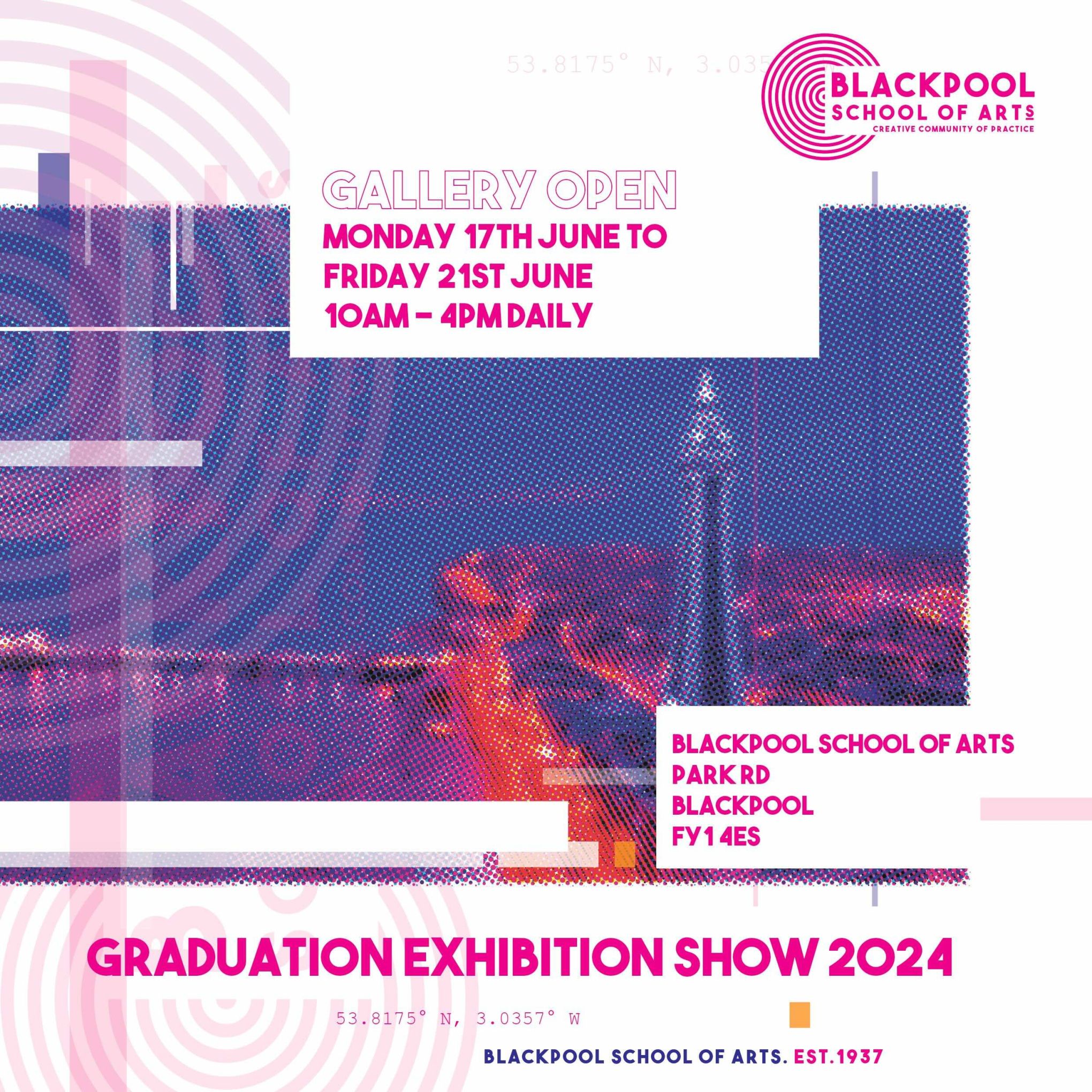 Blackpool School of Arts Graduation Exhibition 2024
