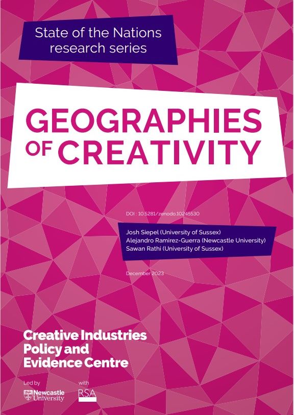 Geographies of Creativity (Creative PEC State of the Nations report - 2024)